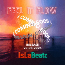 IslaBeatz - New Song - Feel it Flow - Release 20.08.2025